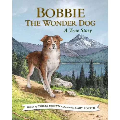 Bobbie the Wonder Dog: A True Story