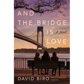 And the Bridge Is Love