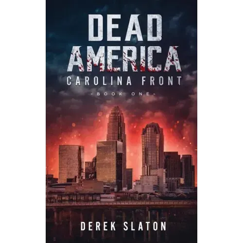 Dead America: Carolina Front Book 1