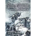 Ecole de Cavalerie Part II Expanded Edition a.k.a. School of Horsemanship: with an Appendix from Part I On the Bridle