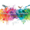 Make, Create, Celebrate: Jewish Holidays Through Art