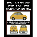 1957-1973 Fiat 500 - 500d - 500f - 500l Factory Workshop Manual Also Applicable to the 1970-1977 Autobianchi Giardiniera