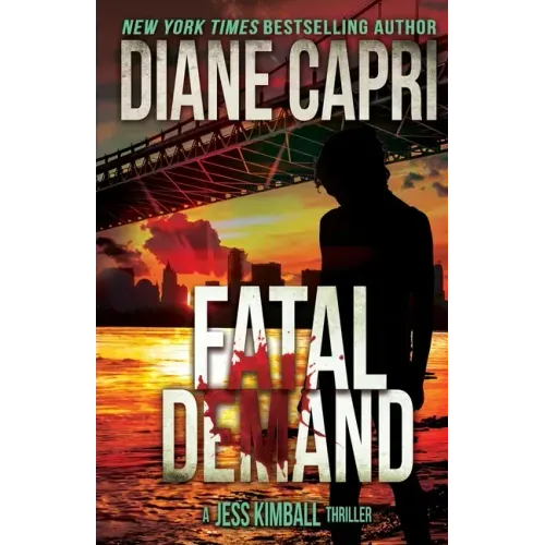Fatal Demand: A Jess Kimball Thriller