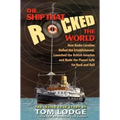 The Ship That Rocked the World: How Radio Caroline Defied the Establishment, Launched the British Invasion, and Made the Planet Safe for Rock and Roll