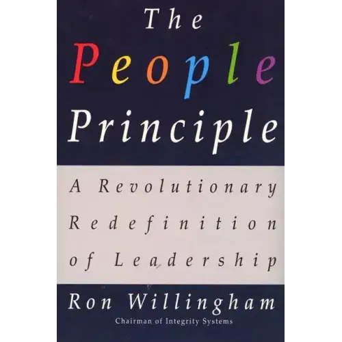 The People Principle: A Revolutionary Redefinition of Leadership