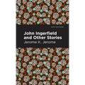 John Ingerfield: And Other Stories