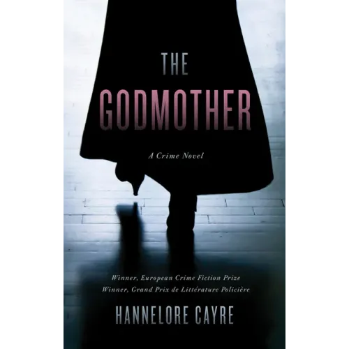 The Godmother: A Crime Novel