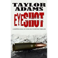 Eyeshot: a gripping edge-of-your-seat suspense thriller