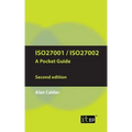 ISO27001/ISO27002 a Pocket Guide - Second Edition: 2013