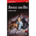 Awake and Die