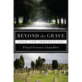 Beyond the Grave: Love and Immortality