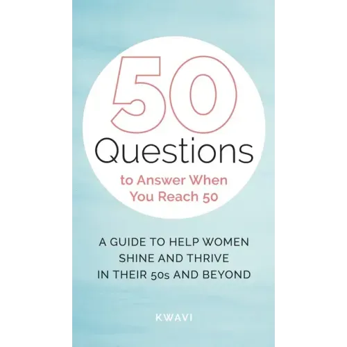 50 Questions to Answer When You Reach 50