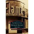 Birth of the Detroit Sound: 1940-1964