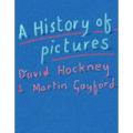 A History of Pictures: From the Cave to the Computer Screen