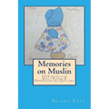 Memories on Muslin: 1934 Athelstan Quilt Blocks & Depression-era Quilting
