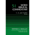 1, 2, and 3 John, Volume 51: Revised Edition 51