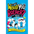 The Best Would You Rather? Book: Hundreds of Funny, Silly, and Brain-Bending Question-And-Answer Games for Kids