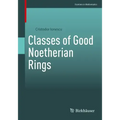 Classes of Good Noetherian Rings
