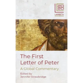 The First Letter of Peter: A Global Commentary