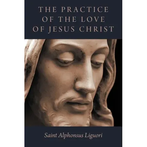 The Practice of the Love of Jesus Christ