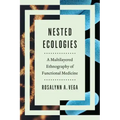 Nested Ecologies: A Multilayered Ethnography of Functional Medicine