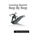 Learning Spanish: Step by Step