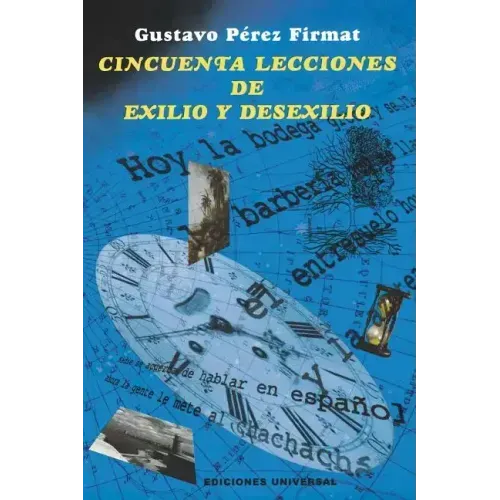 Cincuenta Lecciones de Exilio y Desexilio