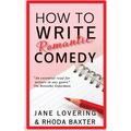 How to Write Romantic Comedy: A concise and fun-to-read guide to writing funny romance novels
