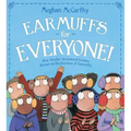 Earmuffs for Everyone!: How Chester Greenwood Became Known as the Inventor of Earmuffs