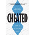 Cheated: The UNC Scandal, the Education of Athletes, and the Future of Big-Time College Sports
