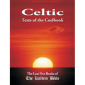 Celtic Texts of the Coelbook: The Last Five Books of the Kolbrin Bible
