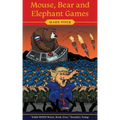 Mouse, Bear and Elephant Games