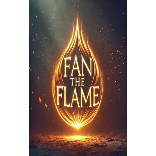 Fan The Flame
