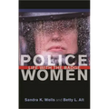 Police Women: Life with the Badge
