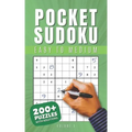 Pocket Sudoku Easy to Medium With Solutions: Travel-Friendly Sudoku Puzzle Book with 200 Easy to Medium Problems and Solutions - Compact Size - Journe