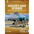 Moscow's Game of Poker: Russian Military Intervention in Syria, 2015-2017