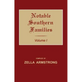 Notable Southern Families. Volume I