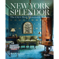 New York Splendor: The City's Most Memorable Rooms