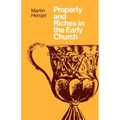 Property and Riches in the Early Church
