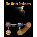 The Outer Darkness: Its Interpretations and Implications