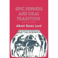 Epic Singers and Oral Tradition