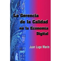 La Gerencia de la Calidad en la Economía Digital