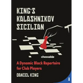 King's Kalashnikov Sicilian: A Dynamic Black Repertoire for Club Players