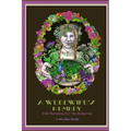 A Weedwife's Remedy: Folk Herbalism For The Hedgewise