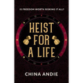 Heist For A Life