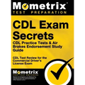 CDL Exam Secrets - CDL Practice Tests & Air Brakes Endorsement Study Guide: CDL Test Review for the Commercial Driver's License Exam