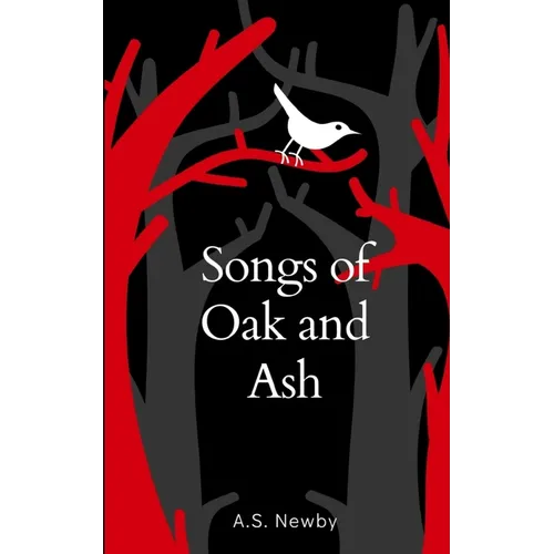 Songs of Oak and Ash