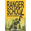 Ranger School, No Excuse Leadership