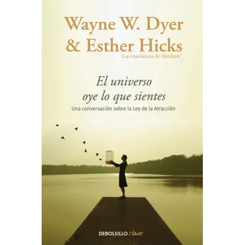 El Universo Oye Lo Que Sientes / Co-Creating at Its Best: A Conversation Between Master Teachers