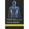 Culinary dictionary for calcium oxalate kidney stones: Food encyclopedia